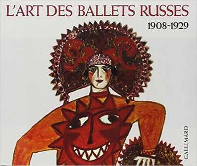 L'Art des ballets russes : 1908-1929