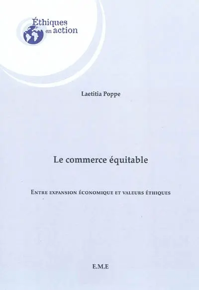 Le commerce équitable : entre expansion économique et valeurs éthiques
