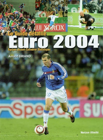 Euro 2004 : présentation : équipes, joueurs, entraîneurs, statistiques