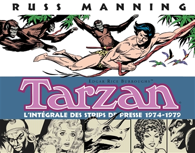 Tarzan : l'intégrale des newspaper strips de Russ Manning. Vol. 4. 1974-1979