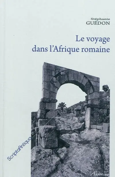 Le voyage dans l'Afrique romaine