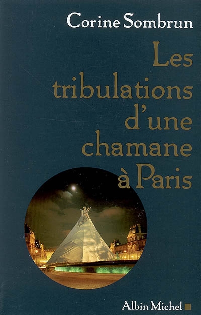 Les tribulations d'une chamane à Paris...
