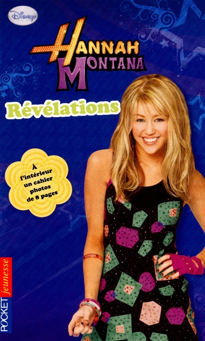 Hannah Montana. Vol. 18. Révélations