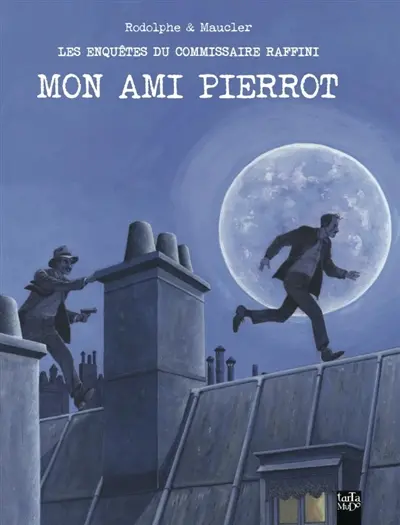 Les enquêtes du commissaire Raffini. Mon ami Pierrot