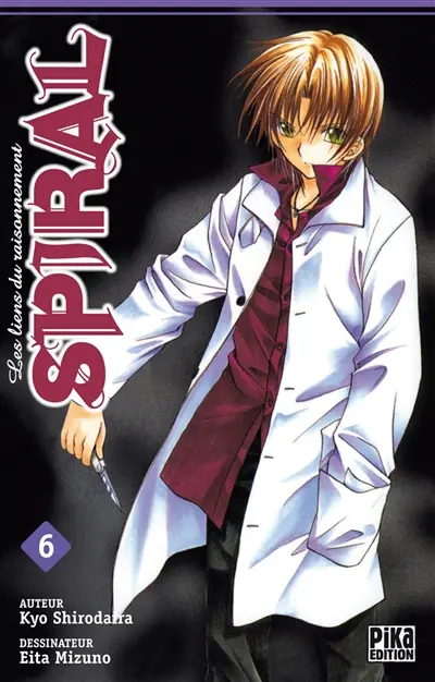 Spiral : les liens du raisonnement. Vol. 6