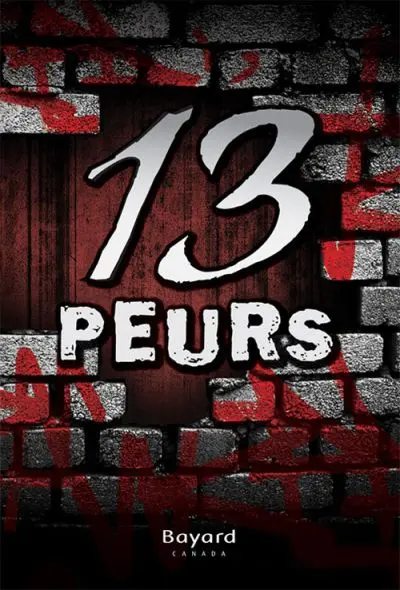 13 peurs