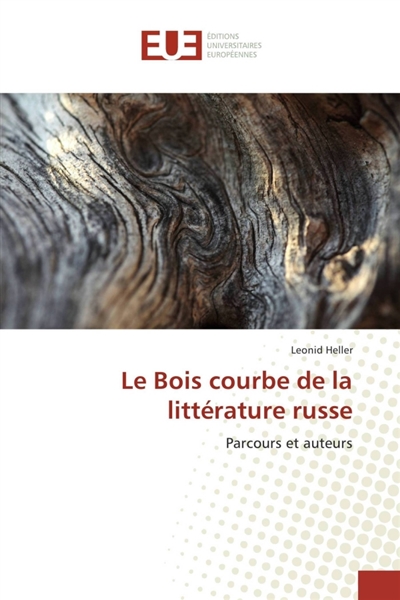 Le Bois courbe de la littérature russe