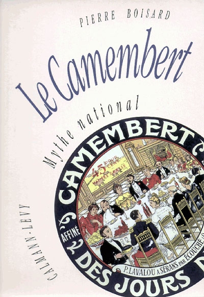 Le Camembert, mythe national