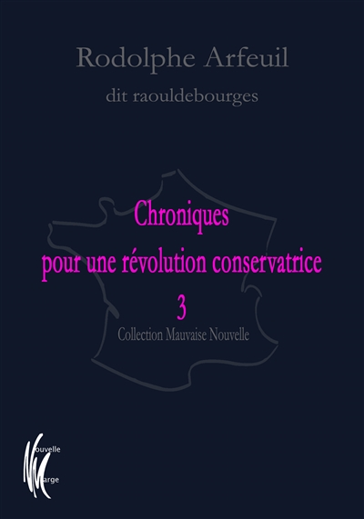 Chroniques pour une révolution conservatrice. Vol. 3