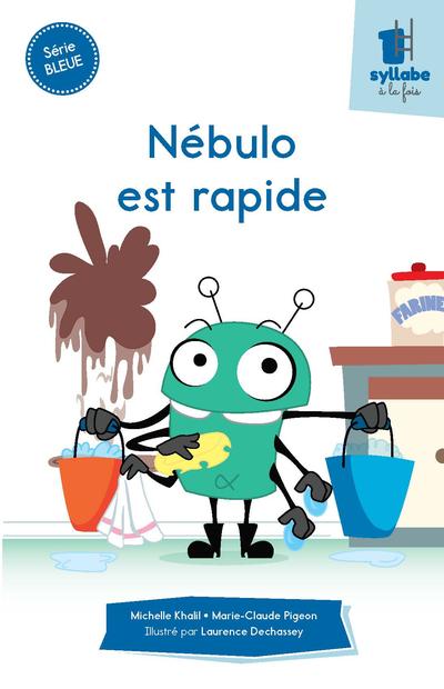 Nébulo est rapide