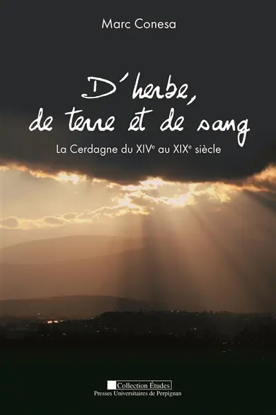 D'herbe, de terre et de sang : la Cerdagne du XIVe au XIXe siècle