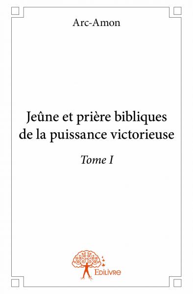 Jeûne et prière bibliques...