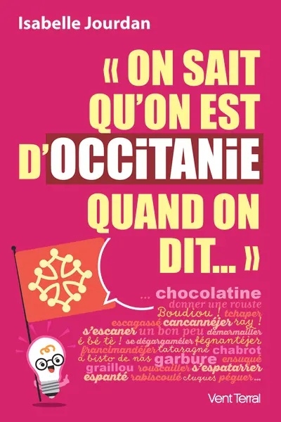 On sait qu'on est d'Occitanie quand on dit...