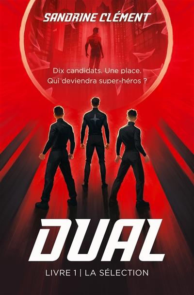 Dual. Vol. 1. La sélection