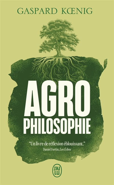 Agrophilosophie : réconcilier nature et liberté