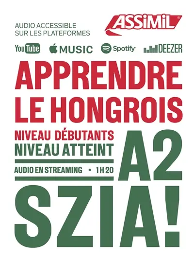 Apprendre le hongrois : niveau débutants : niveau atteint A2