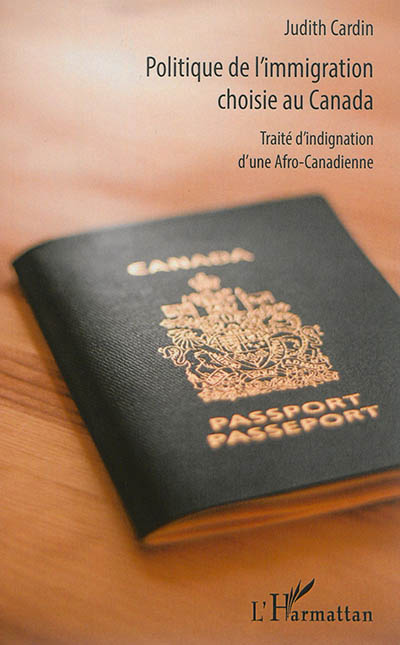 Politique de l'immigration choisie au Canada : traité d'indignation d'une Afro-Canadienne