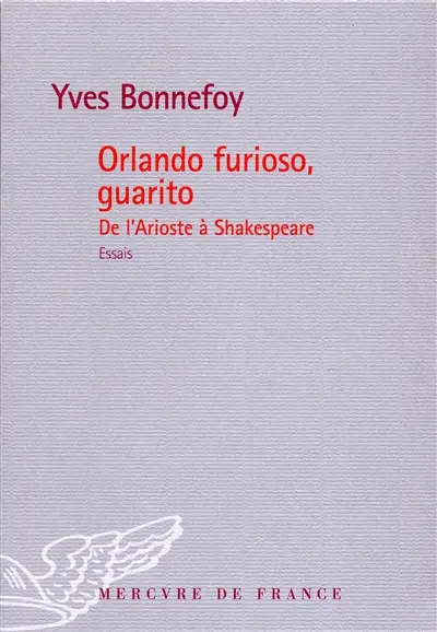 Orlando furioso, guarito : de l'Arioste à Shakespeare