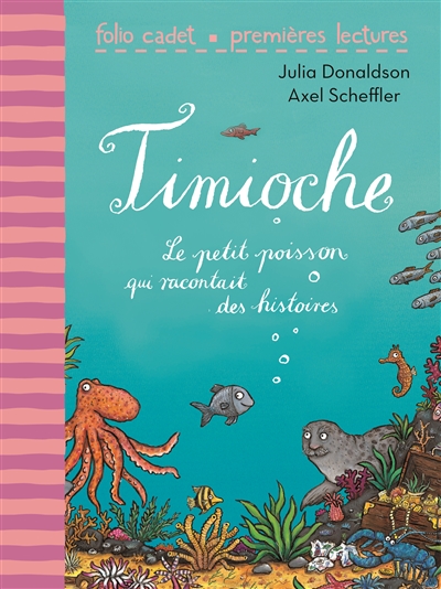 Timioche : le petit poisson qui racontait des histoires