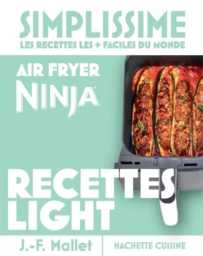 Simplissime : les recettes light au air fryer Ninja les + faciles du monde
