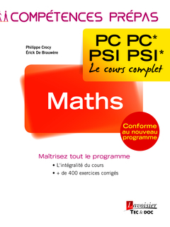 Maths 2e année PC-PC*, PSI-PSI* : le cours complet : conforme au nouveau programme