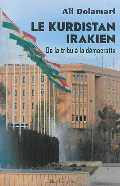 Le Kurdistan irakien : de la tribu à la démocratie