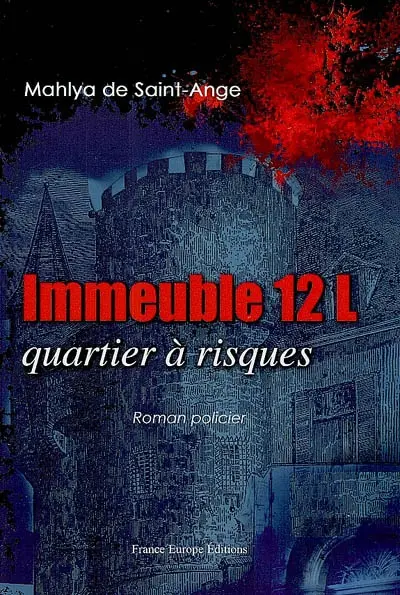 Immeuble 12 L, quartier à risques : roman policier