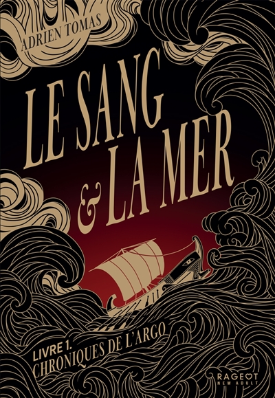 Le sang et la mer : chroniques de l'Argo. Vol. 1