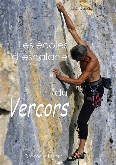 Livre Topo LES ECOLES D'ESCALADE DU VERCORS - Drôme et Isère