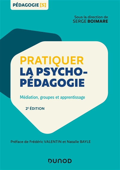 Pratiquer la psychopédagogie : médiation, groupes et apprentissage