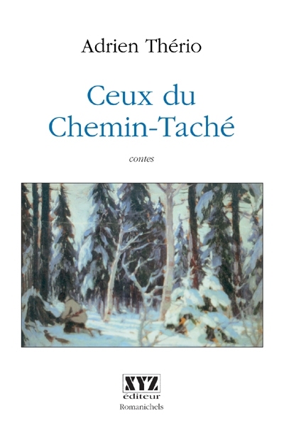 Ceux du Chemin-Taché : contes