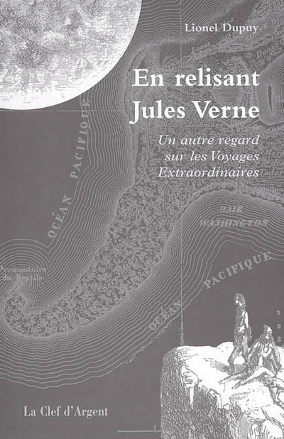 En relisant Jules Verne : un autre regard sur les Voyages extraordinaires