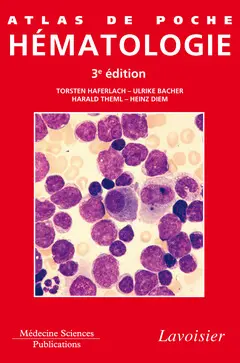 Atlas de poche hématologie : diagnostic pratique, morphologique et clinique
