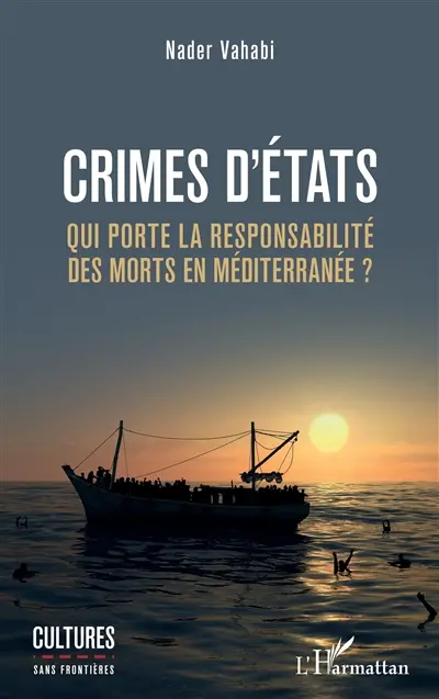 Crimes d'Etats : qui porte la responsabilité des morts en Méditerranée ?