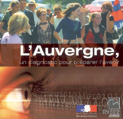L'Auvergne, un diagnostic pour préparer l'avenir