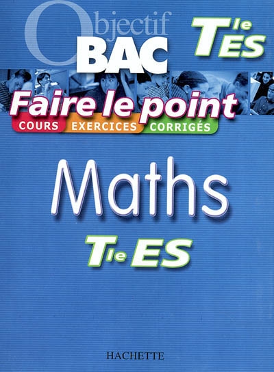Maths terminale ES : cours, exercices, corrigés