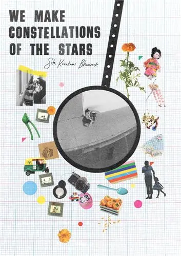 Sita Kuratomi Bhaumik We Make Constellations of the Stars
