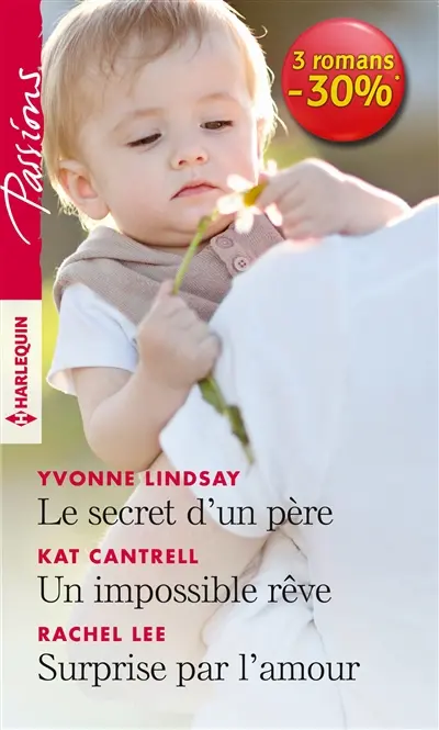 Le secret d'un père. Un impossible rêve. Surprise par l'amour