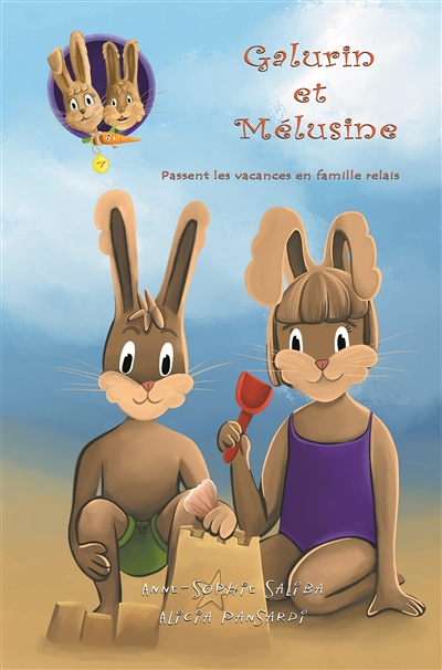 Galurin et Mélusine. Vol. 7. Galurin et Mélusine passent les vacances en famille relais