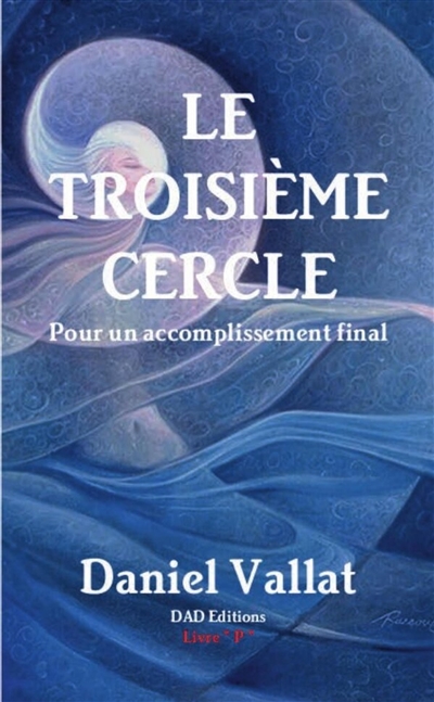 Le Troisième Cercle : Pour un accomplissement final