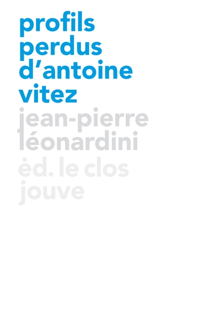 Profils perdus d'Antoine Vitez