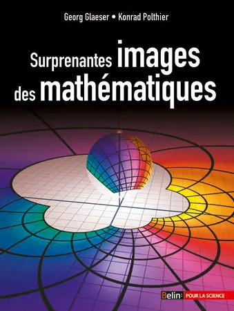 Surprenantes images des mathématiques