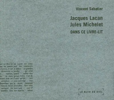 Jacques Lacan, Jules Michelet dans ce livre-lit