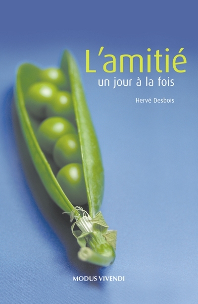 L'amitié : un jour à la fois