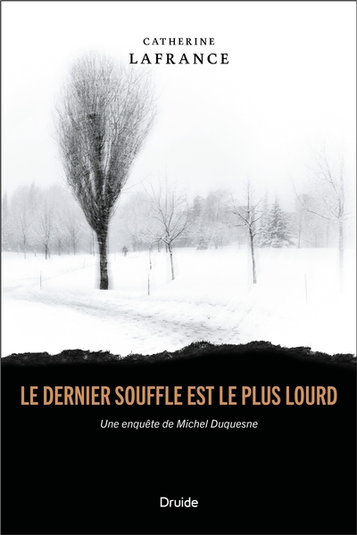 Le dernier souffle est le plus lourd : une enquête de Michel Duquesne