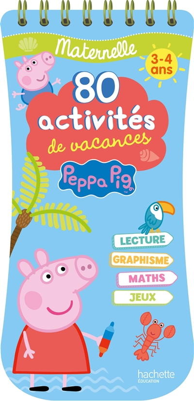Peppa Pig : 80 activités de vacances, maternelle, 3-4 ans