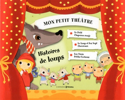 Histoires de loup - Mon petit théâtre