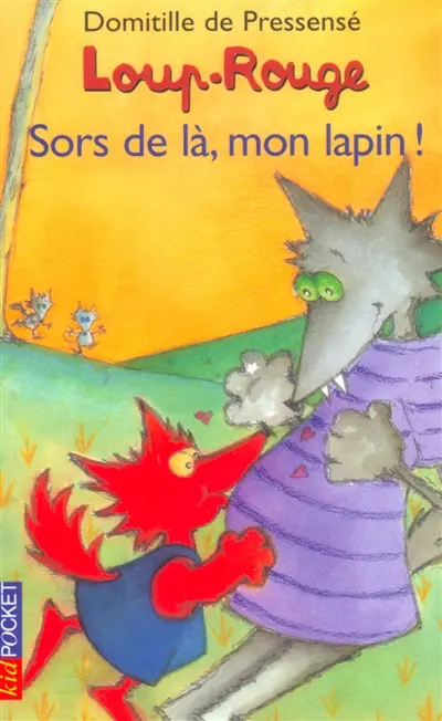 Loup-Rouge. Vol. 11. Sors de là, mon lapin !