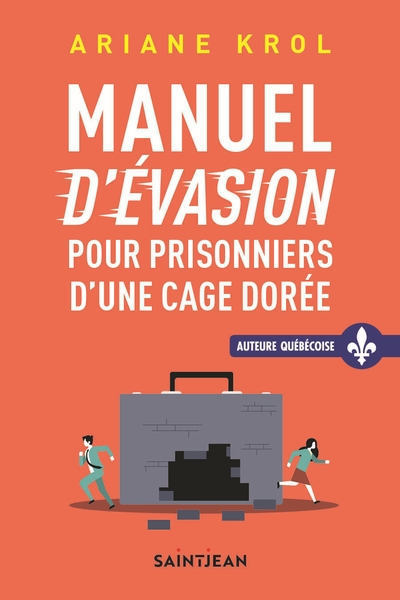 Manuel d'évasion pour prisonniers d'une cage dorée