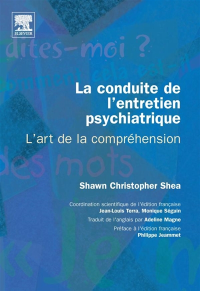 La conduite de l'entretien psychiatrique : l'art de la compréhension